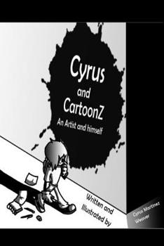 Paperback Cyrus and CartoonZ: an Artist and Himself Book