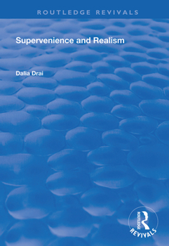 Supervenience and Realism (Avebury Series in Philosophy)