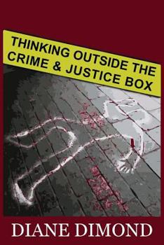 Paperback Thinking Outside the Crime and Justice Box Book