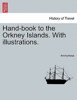 Paperback Hand-Book to the Orkney Islands. with Illustrations. Book