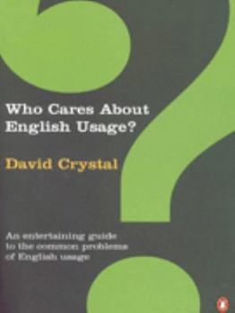 Paperback Who Cares About English Usage? Book