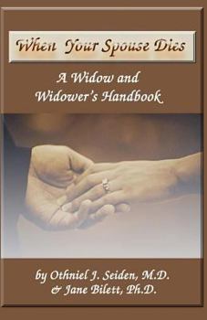 Paperback When Your Spouse Dies: A Widow & Widower's Handbook Book