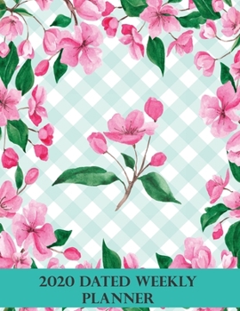Paperback 2020 Dated Weekly Planner: Annual Planner, Floral, original design with goals, important dates and annual calendars included Book