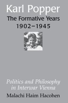 Paperback Karl Popper - The Formative Years, 1902 1945: Politics and Philosophy in Interwar Vienna Book