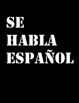 Paperback Se Habla Espanol: The Perfect 2020 Planner for Spanish Speakers [Spanish] Book