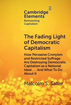 Hardcover The Fading Light of Democratic Capitalism Book
