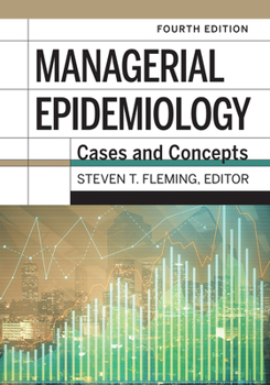 Hardcover Managerial Epidemiology: Cases and Concepts, 4th Edition Book
