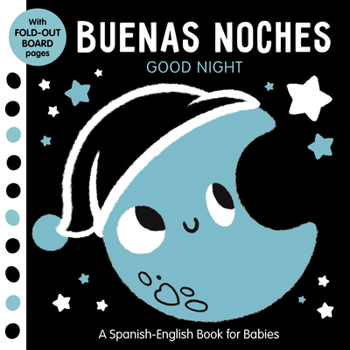 Board book Buenas Noches: Good Night - A Spanish-English Book for Babies - With Fold-Out Board Pages [Spanish] Book