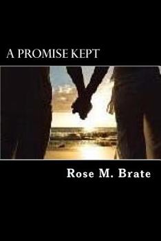 A Promise Kept - Book #2 of the Promises