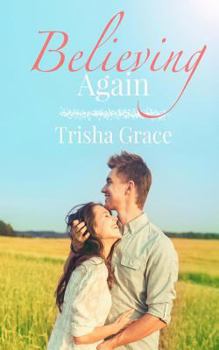 Believing Again - Book #4 of the Ghost of the Past