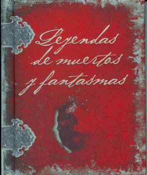 Hardcover Leyendas de Muertos y Fantasmas [Spanish] Book