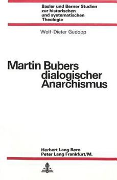 Paperback Martin Bubers Dialogischer Anarchismus [German] Book
