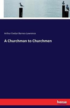 Paperback A Churchman to Churchmen Book