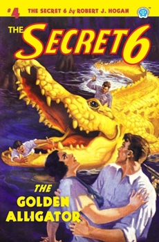 Paperback The Secret 6 #4: The Golden Alligator Book