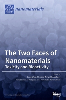 Hardcover The Two Faces of Nanomaterials: Toxicity and Bioactivity Book