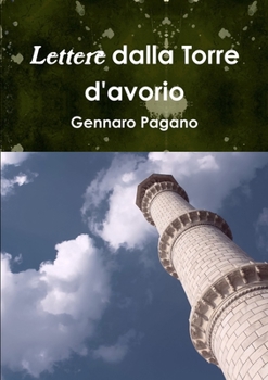 Paperback Lettere dalla Torre d'avorio [Italian] Book