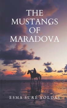 Paperback The Mustangs of Maradova Book