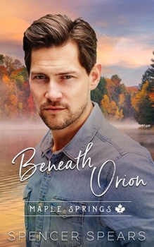 Beneath Orion (Maple Springs) - Book #2 of the Maple Springs