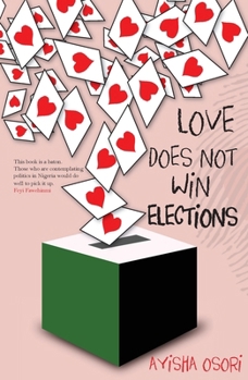 Paperback Love Does Not Win Elections Book