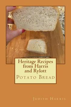 Paperback Heritage Recipes from Harris and Rylott: Potato Bread Book