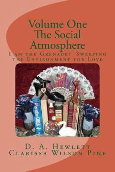 Paperback Volume One: The Social Atmosphere: I am the Grenade? Sweeping the Environment for Love Book