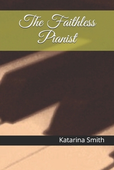 Paperback The Faithless Pianist Book