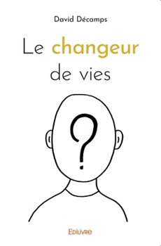 Paperback Le changeur de vies [French] Book
