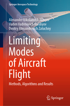 Hardcover Limiting Modes of Aircraft Flight: Methods, Algorithms and Results Book