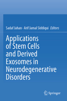 Paperback Applications of Stem Cells and Derived Exosomes in Neurodegenerative Disorders Book