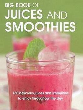 Paperback Big Book of Juices and Smoothies. Book