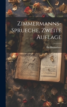 Hardcover Zimmermanns-Sprueche, zweite Auflage [German] Book