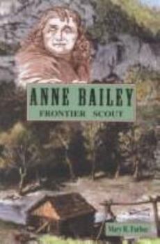 Library Binding Anne Bailey: Frontier Scout Book