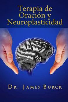 Paperback Terapia de Oracion y Neuroplasticidad Book