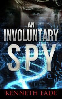 Paperback An Involuntary Spy: A GMO Thriller Book