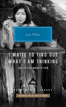 Hardcover I Write to Find Out What I Am Thinking: Collected Nonfiction Book