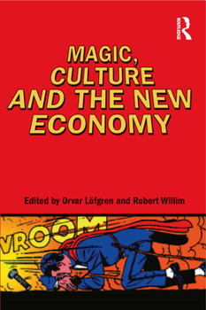 Paperback Magic, Culture and the New Economy Book