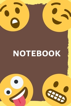 Paperback Notebook (6x9inch): Emojis; Emoji Notebook; Emoji Book; Be Happy; Positive Thinking Notebook; 6x9inch Notebook with 108-wide lines pages Book