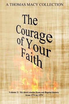 Paperback The Courage of Your Faith - Volume 2 Book