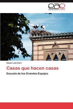 Paperback Casas Que Hacen Casas [Spanish] Book
