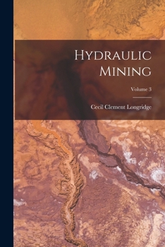 Paperback Hydraulic Mining; Volume 3 Book