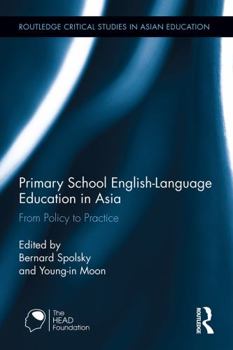 Paperback Primary School English-Language Education in Asia: From Policy to Practice Book