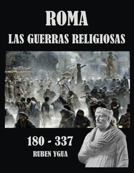 Paperback Roma- Las Guerras Religiosas: 180- 337 [Spanish] Book