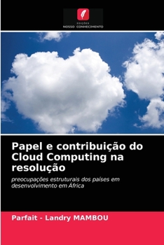 Paperback Papel e contribuição do Cloud Computing na resolução [Portuguese] Book