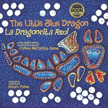 Paperback The Little Blue Dragon / La Dragoncita Azul: Second Edition Book