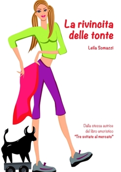 Paperback La rivincita delle tonte [Italian] Book