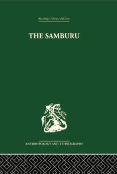 Paperback The Samburu: A Study of Gerontocracy in a Nomadic Tribe Book