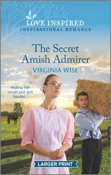 Mass Market Paperback The Secret Amish Admirer: An Uplifting Inspirational Romance [Large Print] Book