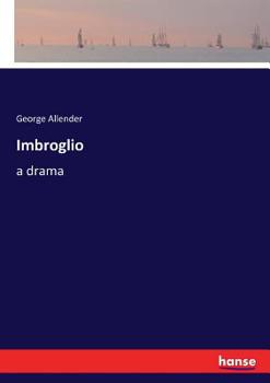 Paperback Imbroglio: a drama Book