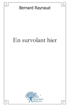 Paperback En survolant hier [French] Book