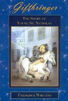 Paperback Giftbringer: The Story of Young St. Nicholas Book